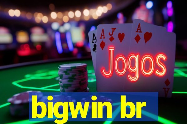 bigwin br